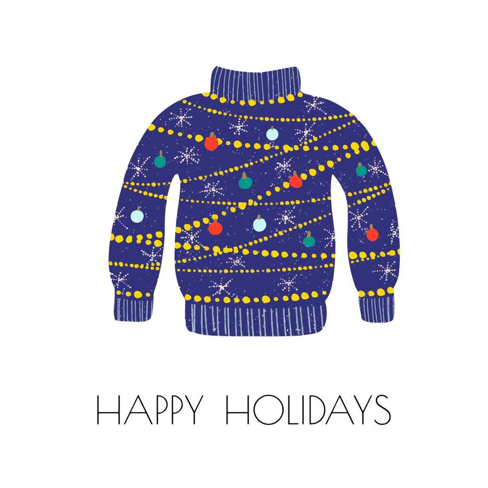 Illustration of ugly sweater with Christmas decoration and snowflakes isolated on white background with the text Happy holidays vector