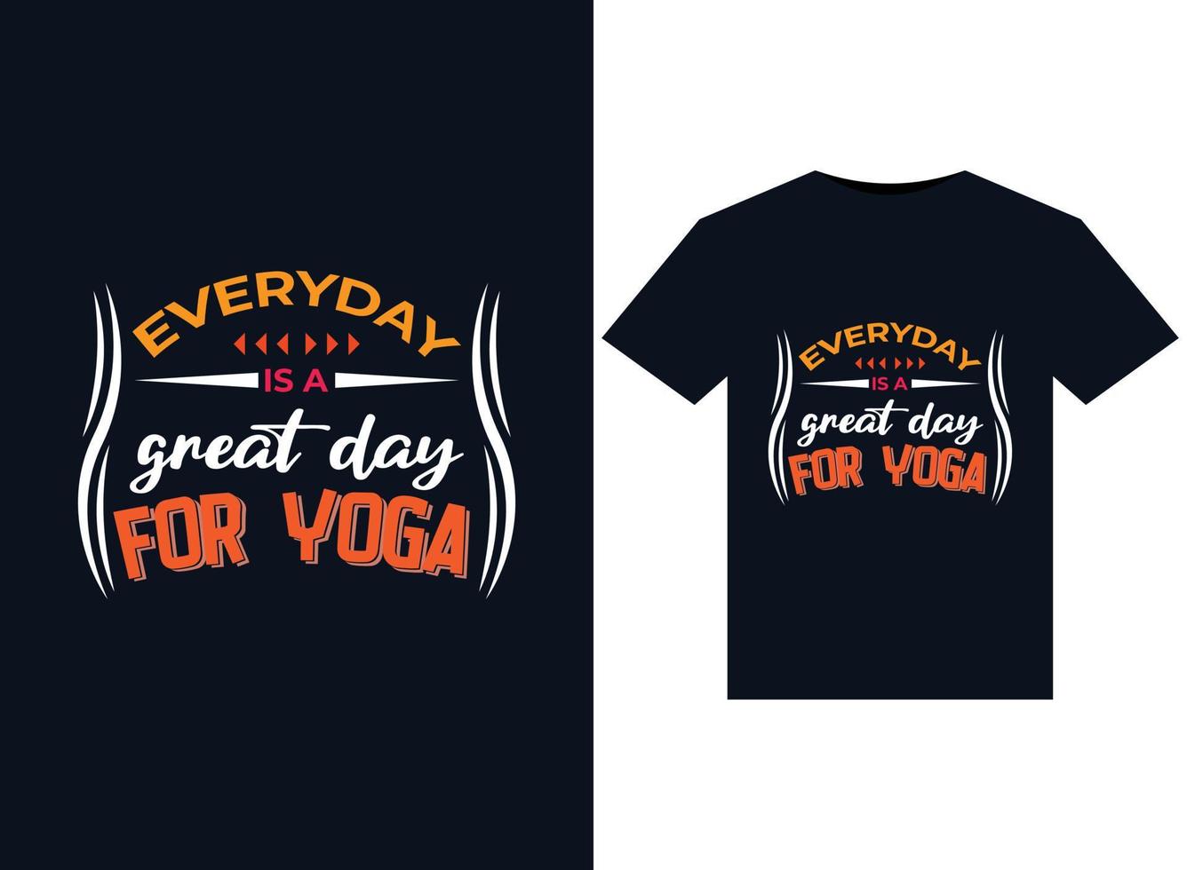 todos los días es un gran día para las ilustraciones de yoga para el diseño de camisetas listas para imprimir vector