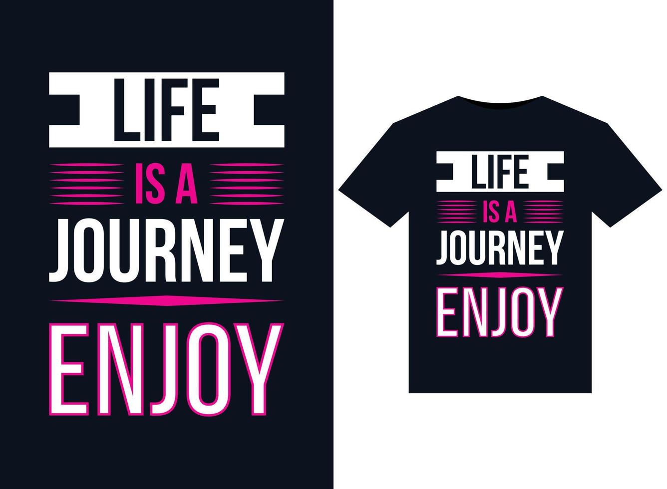 Life is a journey enjoy illustrations for print-ready T-Shirts design vector