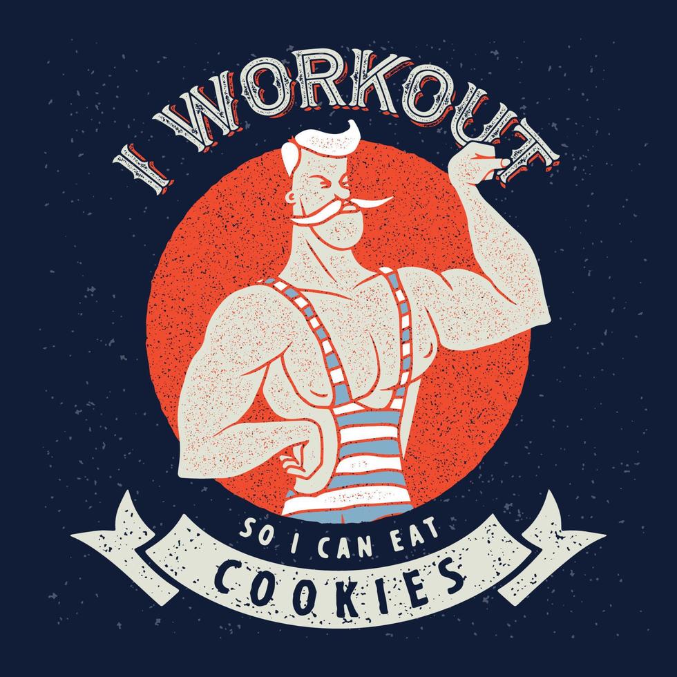 Workout Cookies T Shirt Design. Can Be Used For T-shirt Print, Mug Print, Pillows, Fashion Print Design, Kids Wear, Baby Shower, Greeting And Postcard. T-shirt Design vector
