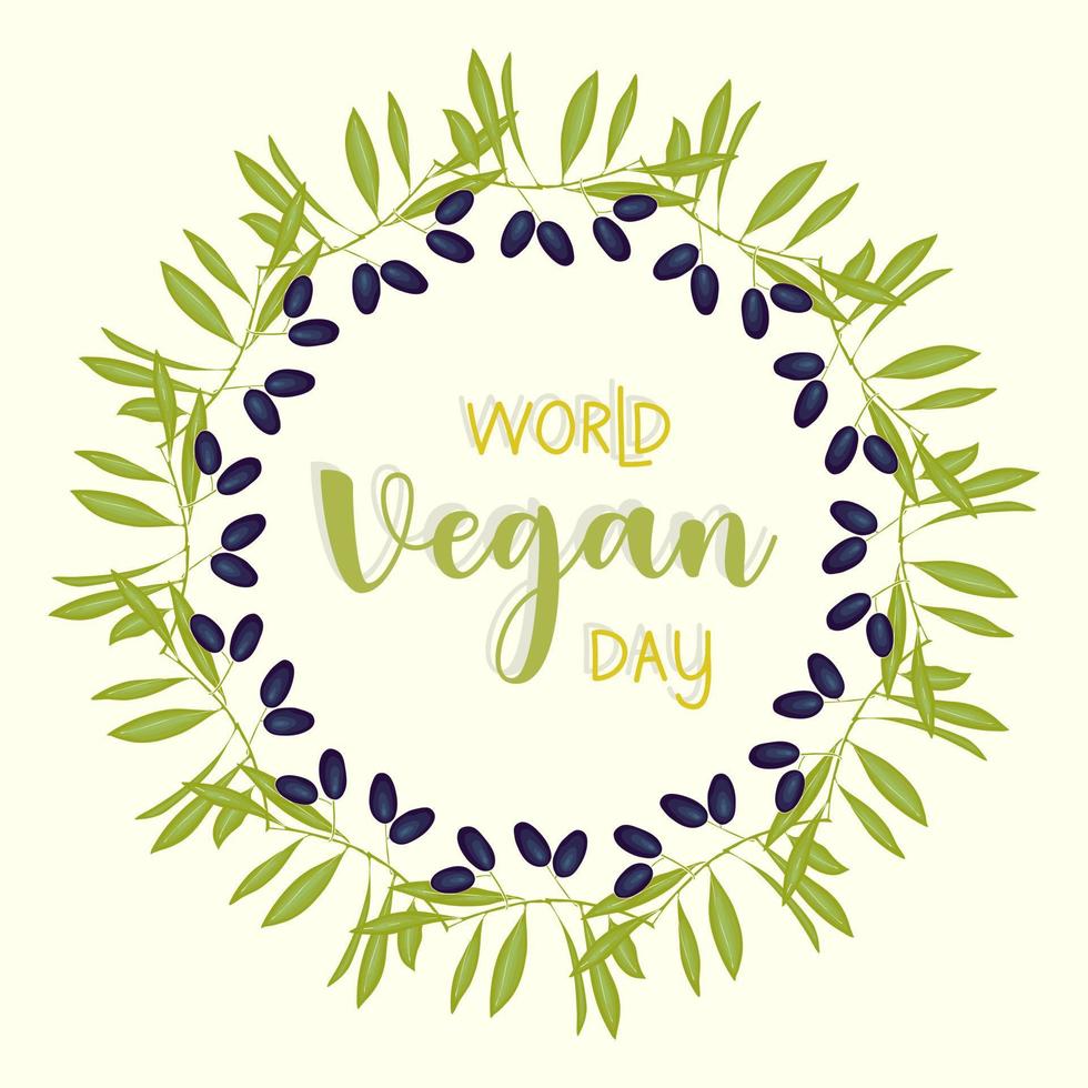 World Vegan Day round wreath frame with olive branch , for poster congratulations banner. vector
