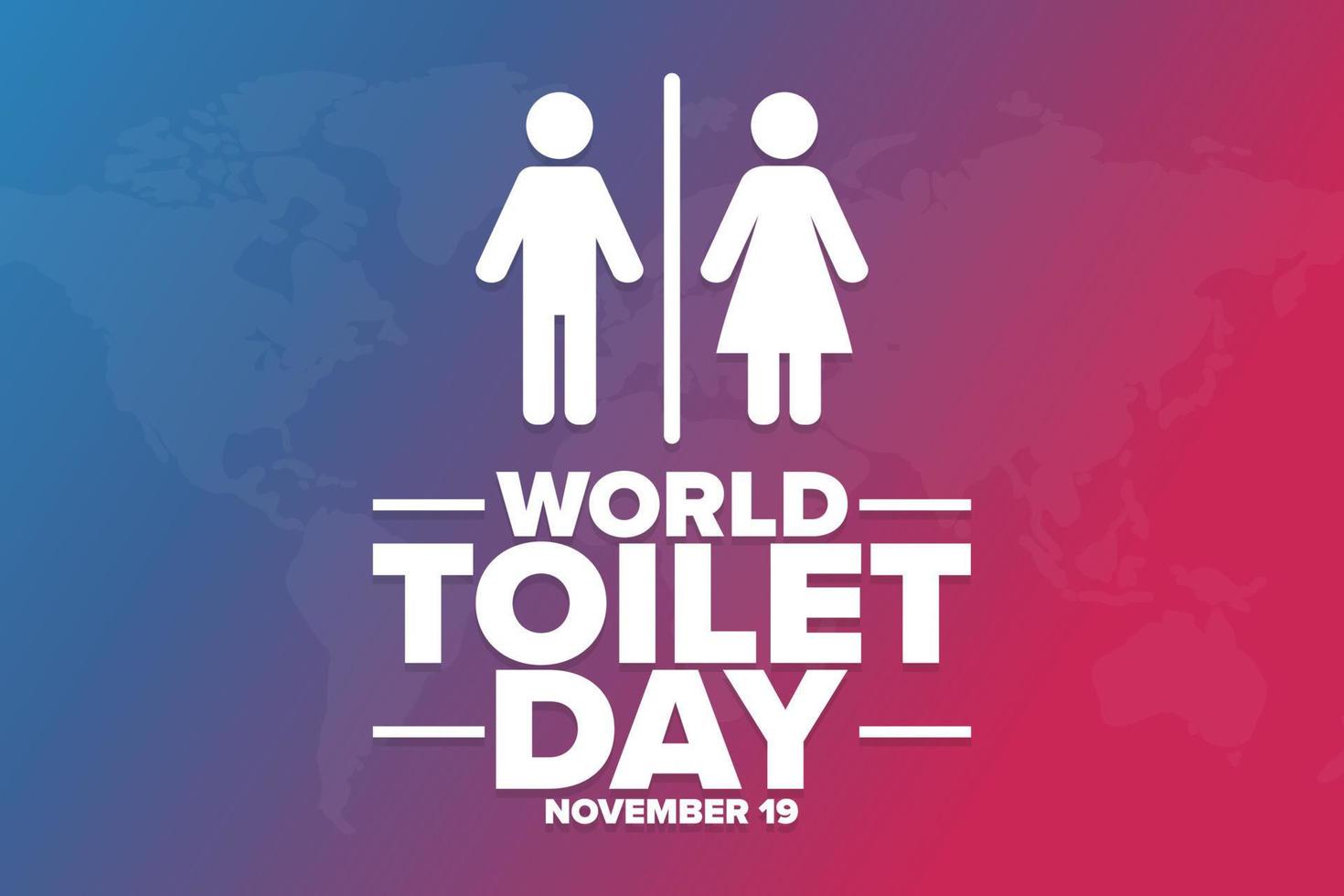 World Toilet Day. November 19. Holiday concept. Template for background, banner, card, poster with text inscription. Vector EPS10 illustration.