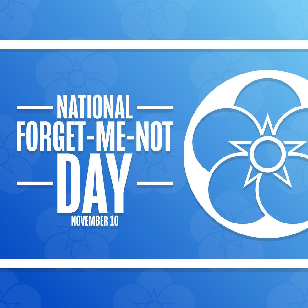 National Forget-Me-Not Day. November 10. Holiday concept. Template for background, banner, card, poster with text inscription. Vector EPS10 illustration.