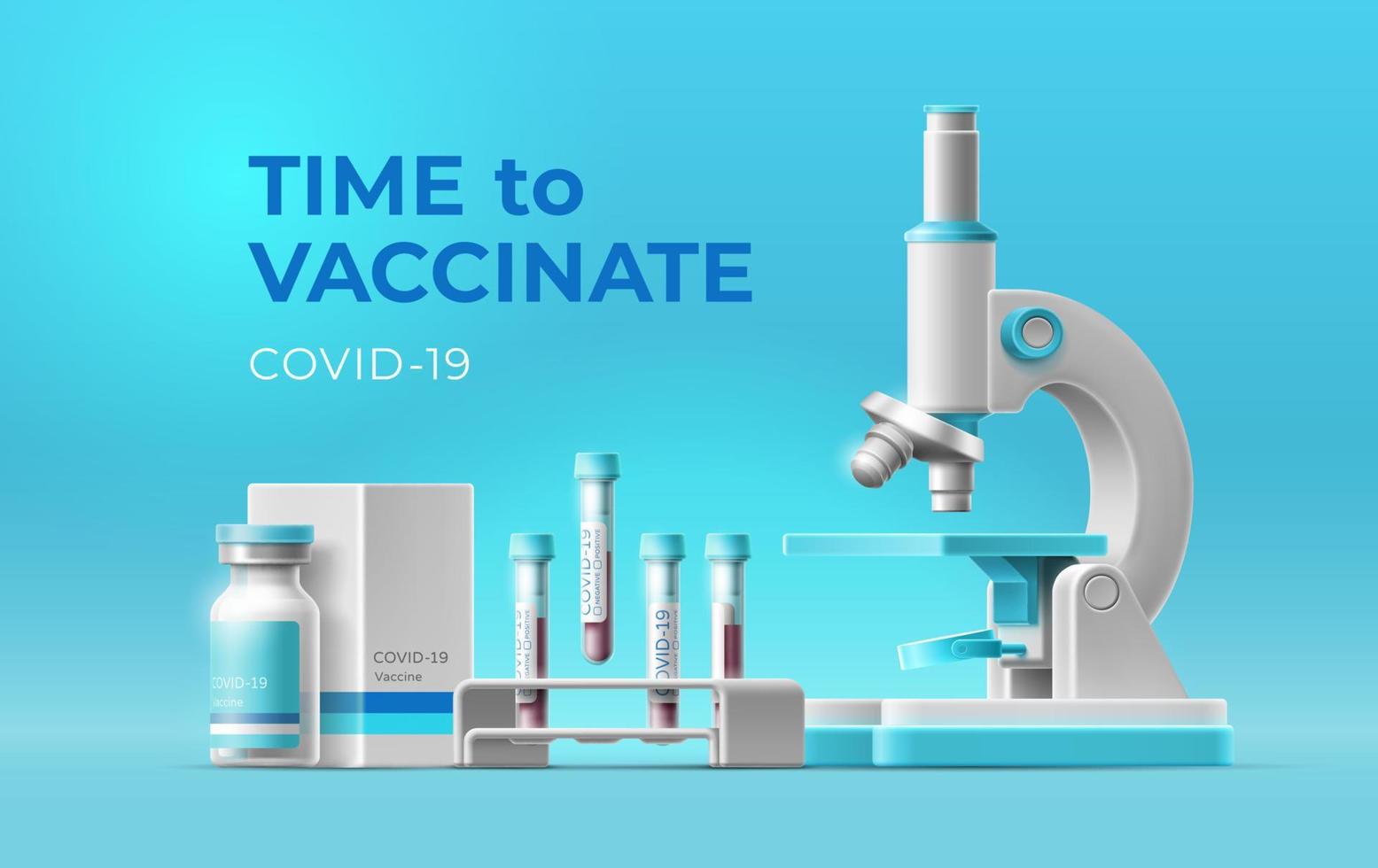 Banner with inscription TIME TO VACCINATE and microscope, an ampoule of covid vaccine, blood test tubes with rack. Realistic 3D illustration. Cartoon vector template for medical infographics