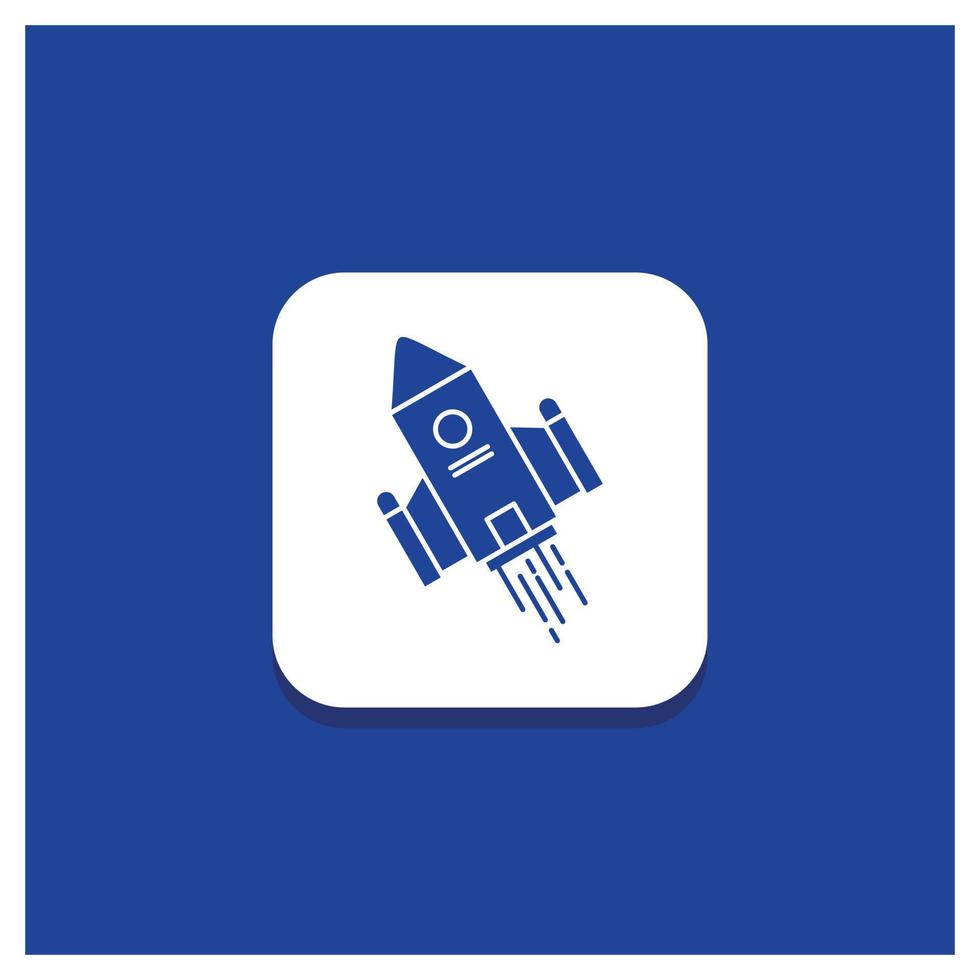 Blue Round Button for space craft. shuttle. space. rocket. launch Glyph icon vector