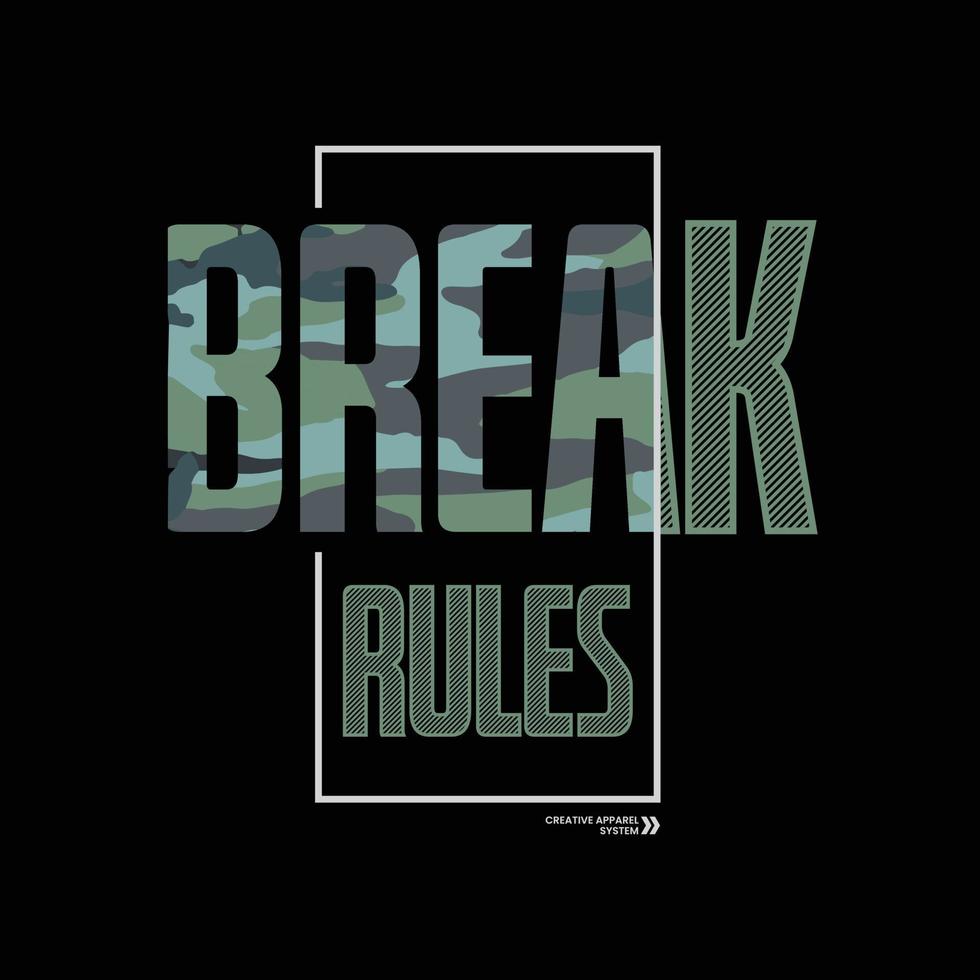 Break rules typography slogan for print t shirt design vector