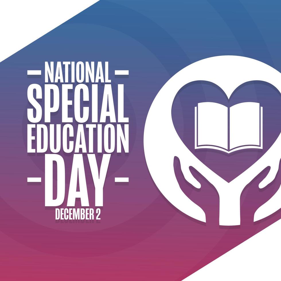 National Special Education Day. December 2. Holiday concept. Template for background, banner, card, poster with text inscription. Vector EPS10 illustration.