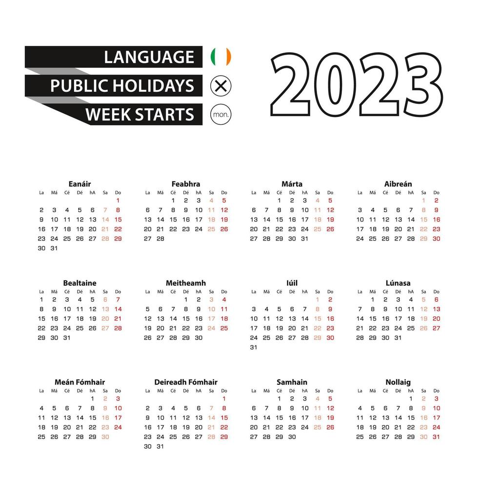 Calendar 2023 in Irish language, week starts on Monday. vector