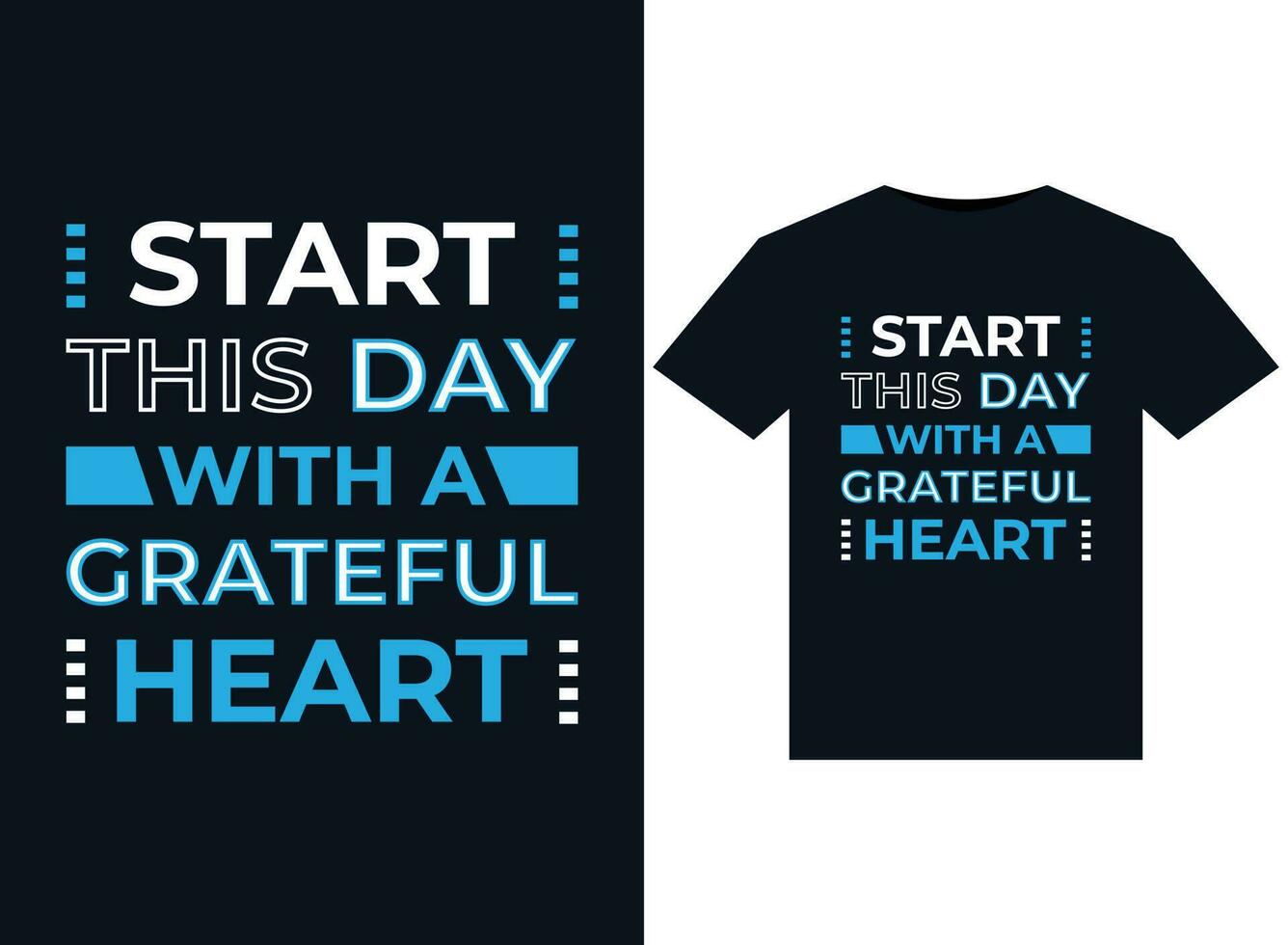 Start this day with a grateful heart illustrations for print-ready T-Shirts design vector