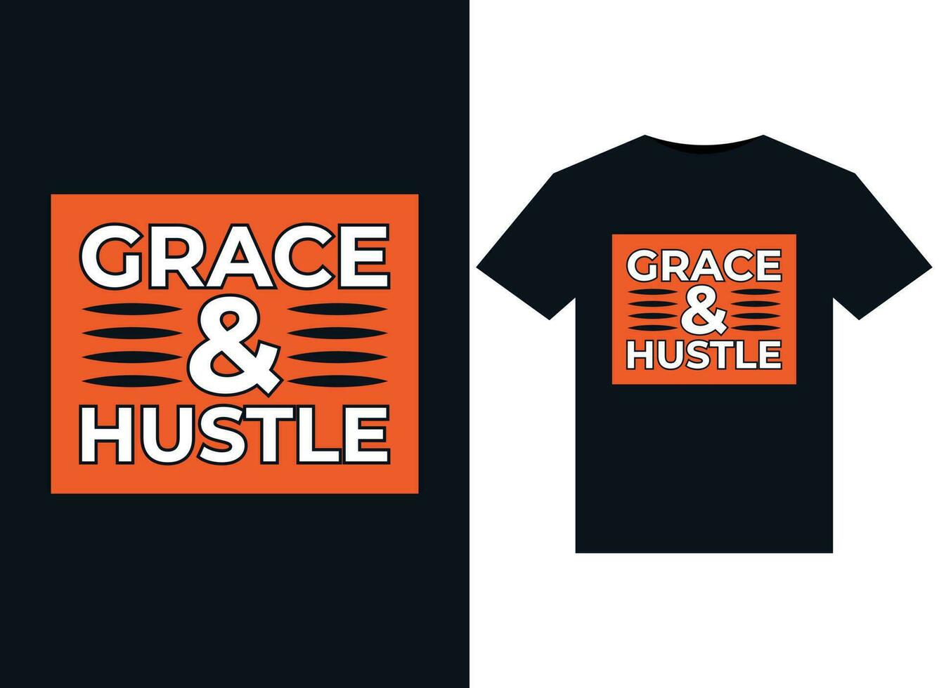 Grace and hustle illustrations for print-ready T-Shirts design vector