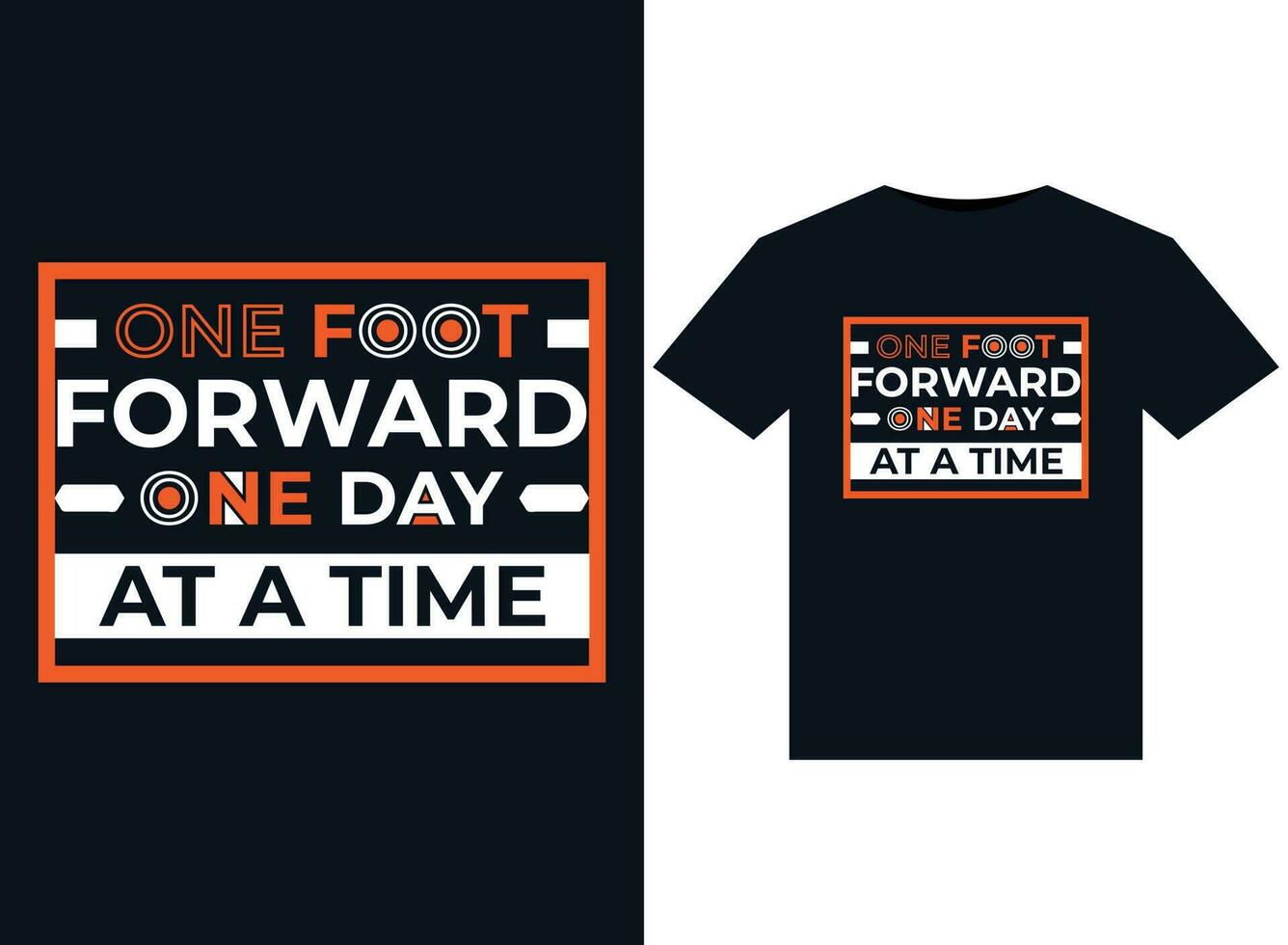 One foot forward one day at a time illustrations for print-ready T-Shirts design vector