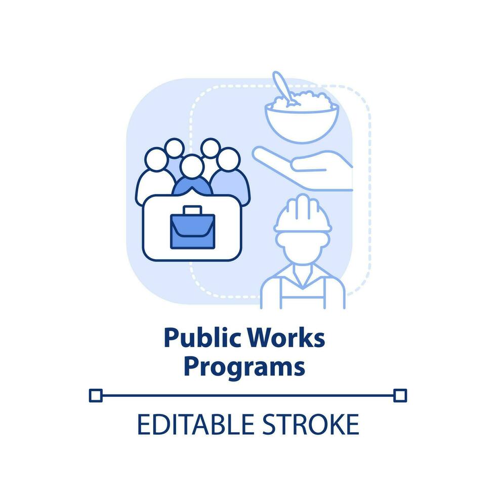 Public works programs light blue concept icon. Job creation. Social assistance abstract idea thin line illustration. Isolated outline drawing. Editable stroke. vector