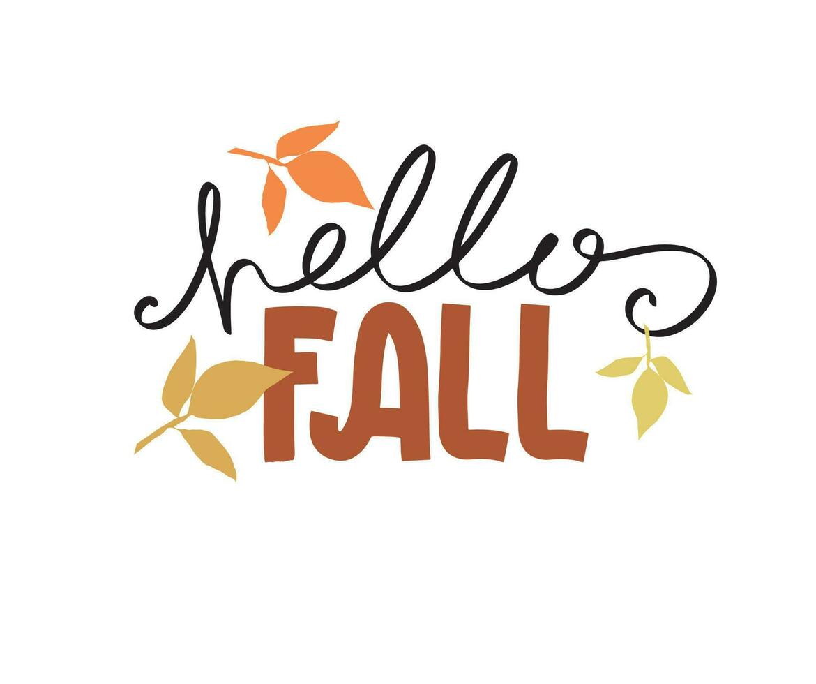 Vector autumn quote Hello Fall with autumn leaves isolated on white background. Season typography poster Isolated on white.
