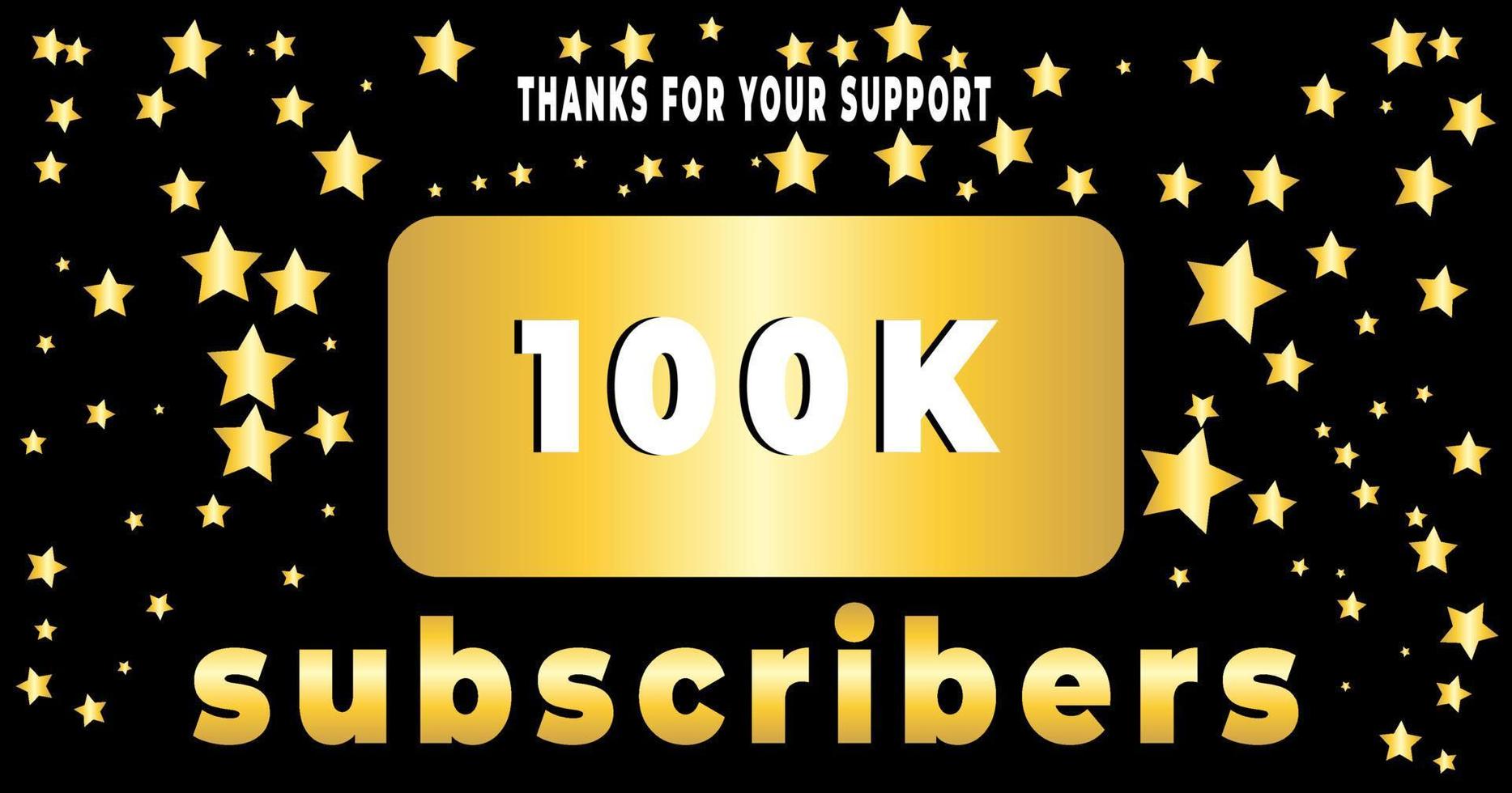 subscribers 100k black background with gold star. can be used for social media, websites and followers vector