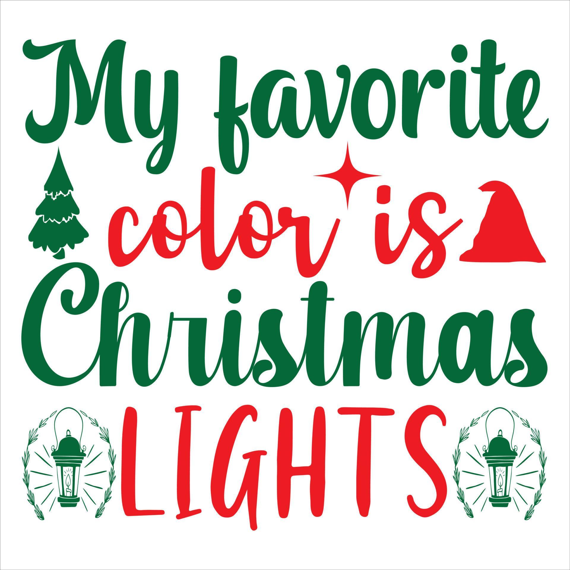 My favorite color is Christmas lights 12871326 Vector Art at Vecteezy