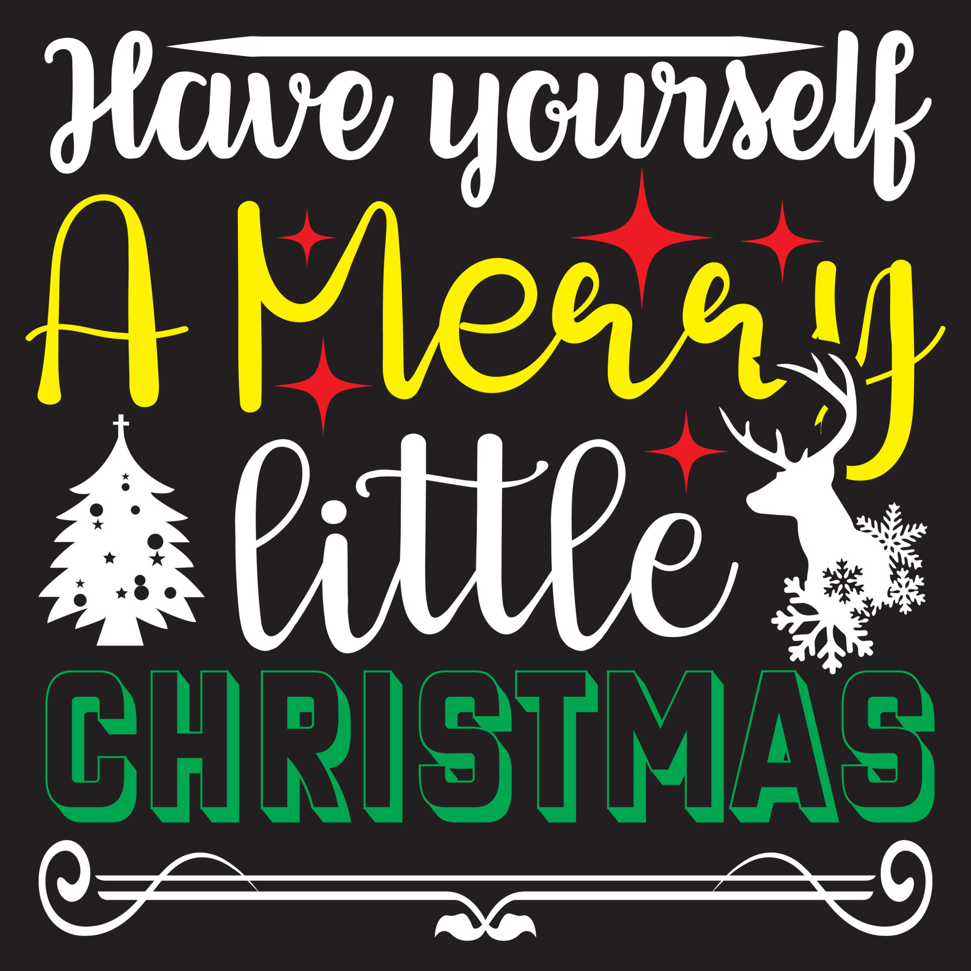Have yourself a merry little Christmas 12871330 Vector Art at Vecteezy