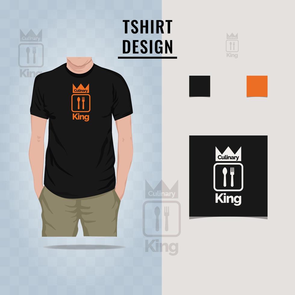 Culinary king t shirt design vector illustration