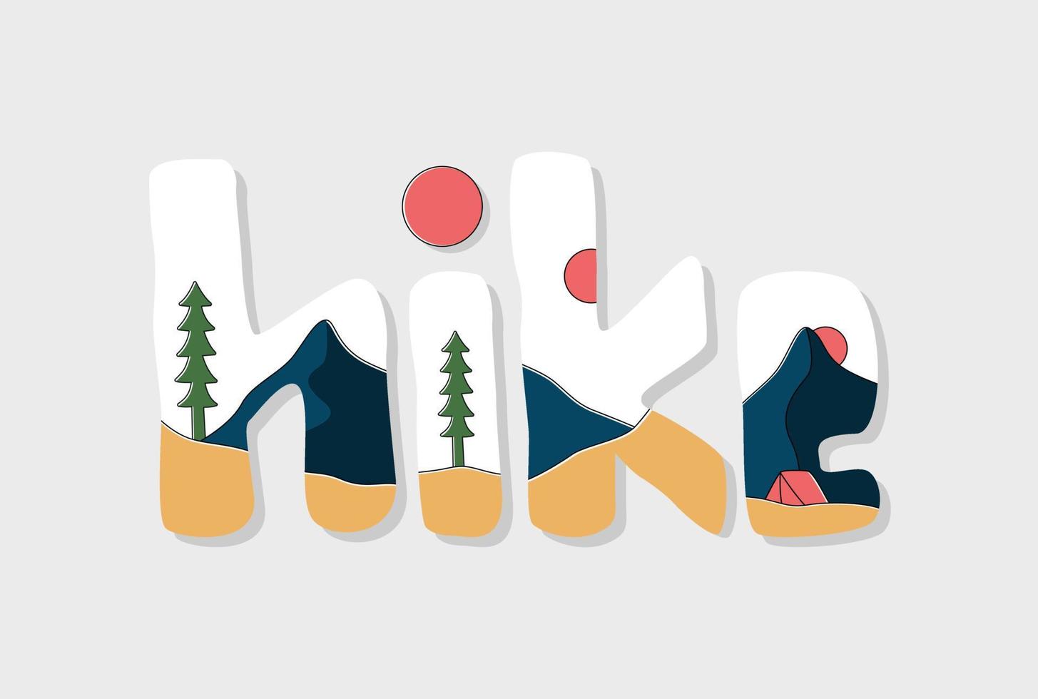 Hike letter with nature mountain camping design. use for t-shirt, sticker, and other use vector