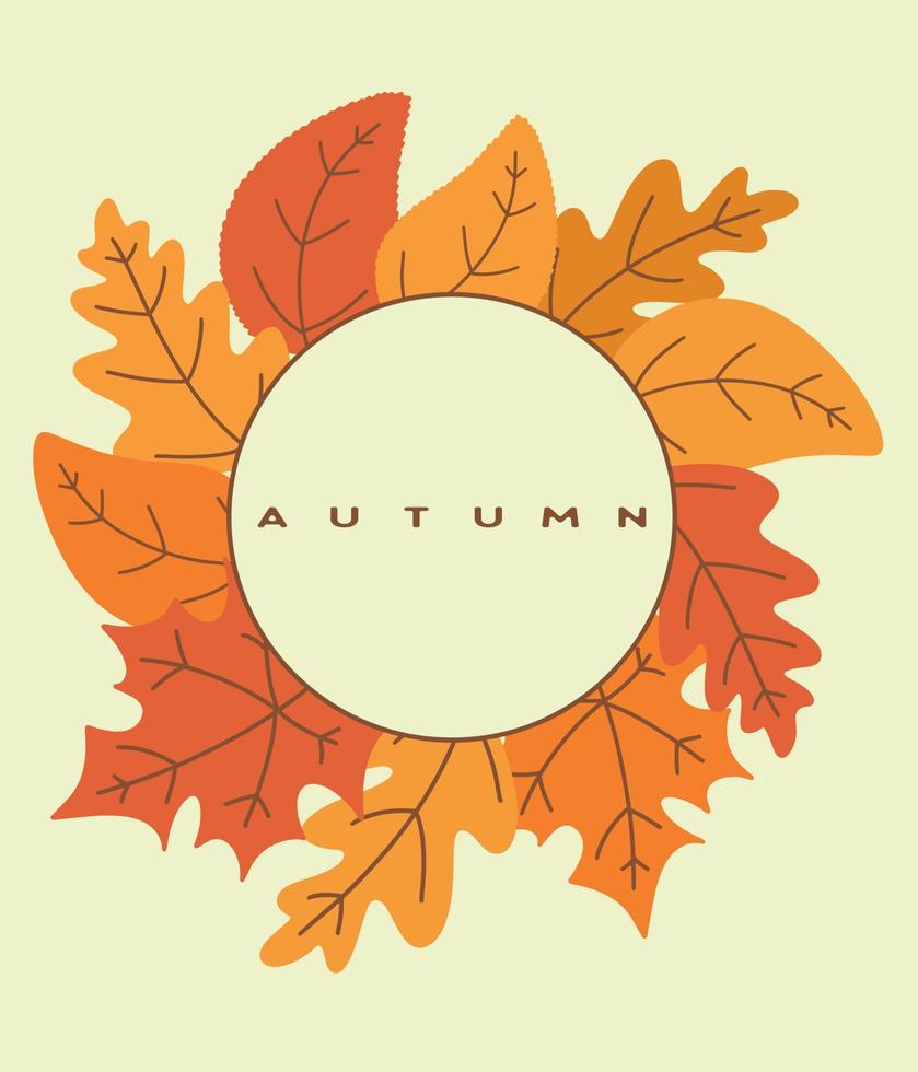 Multicolored autumn leaves with a round frame. Template for decoration. Vector illustration design.