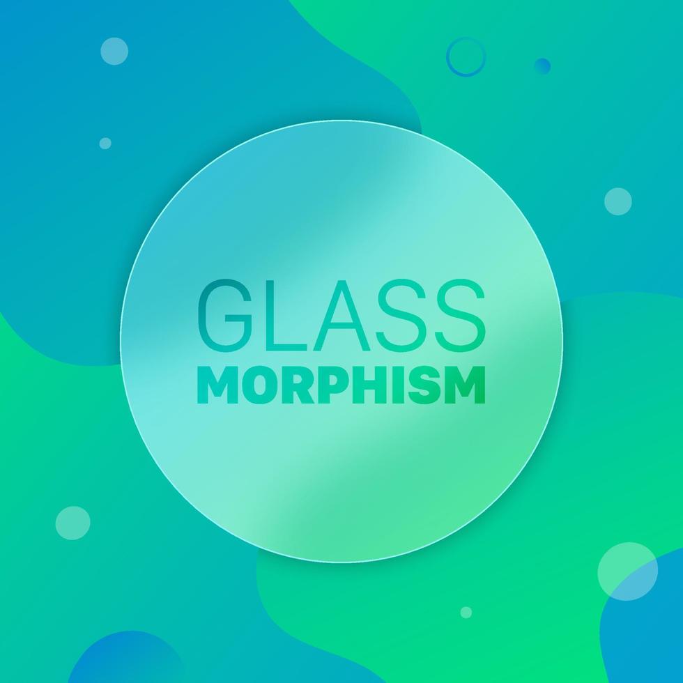 Vector glass morphism style. Translucent circle on a green background with circles and liquid shapes. Frosted transparent glass and colored gradient circles. Place for your text, for web, ui, apps.