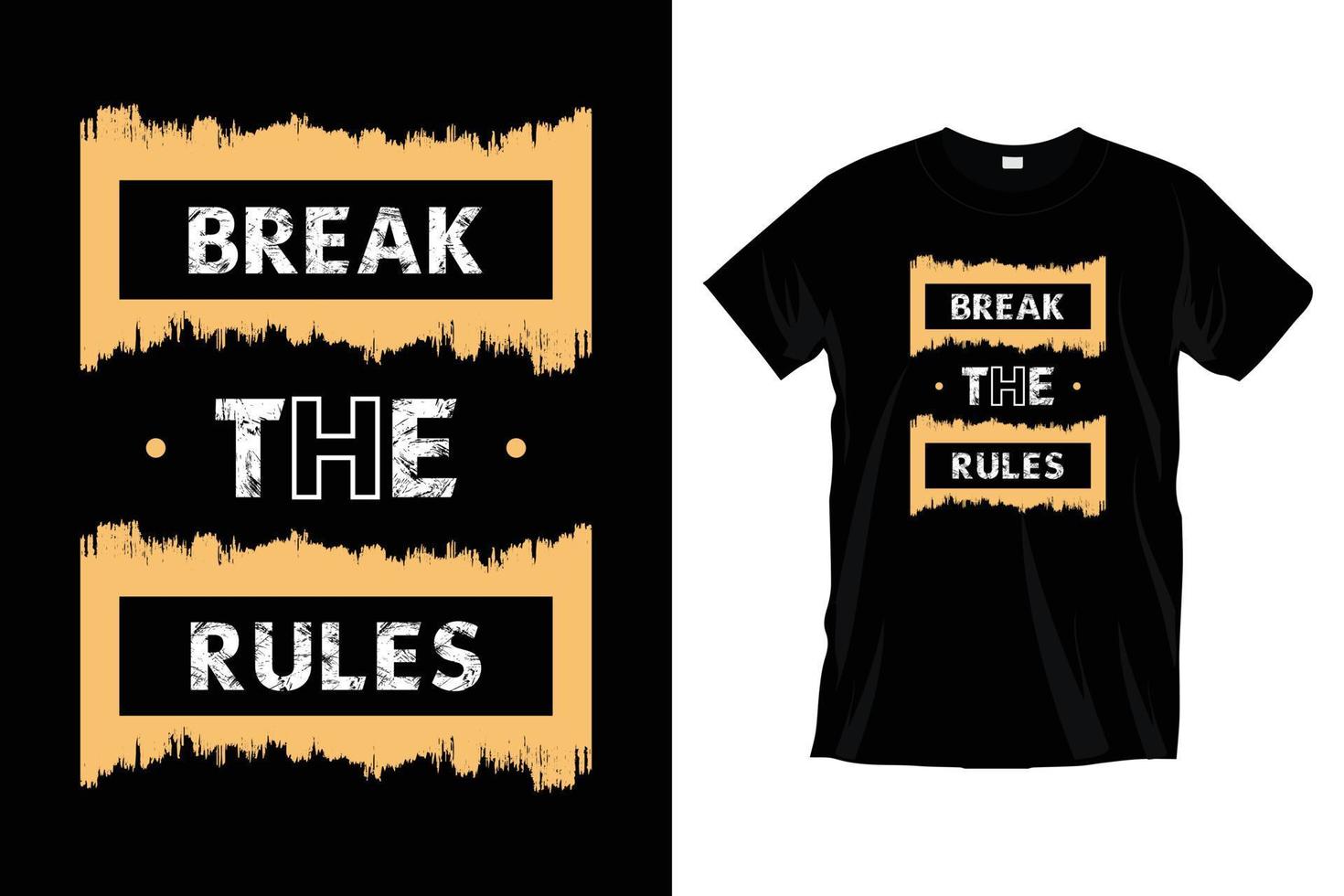 romper las reglas. diseño moderno e inspirador de camisetas de tipografía motivacional para estampados, prendas de vestir, vectores, arte, ilustración, tipografía, afiche, plantilla, diseño moderno de camisetas negras. vector