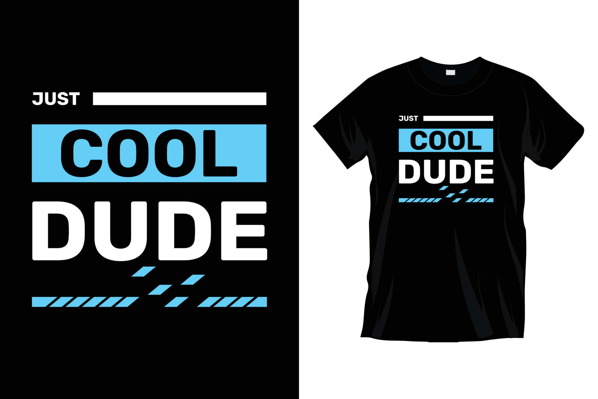 Just cool dude. Motivational inspirational cool typography t shirt