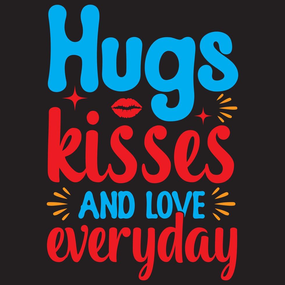 Hugs kisses and love everyday vector