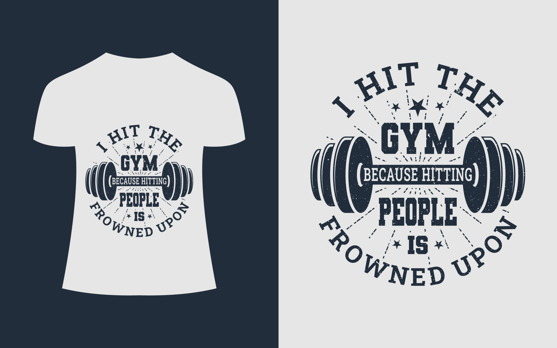 Gym Or Fitness TShirt Design. I Hit The Gym Because Hitting People Is