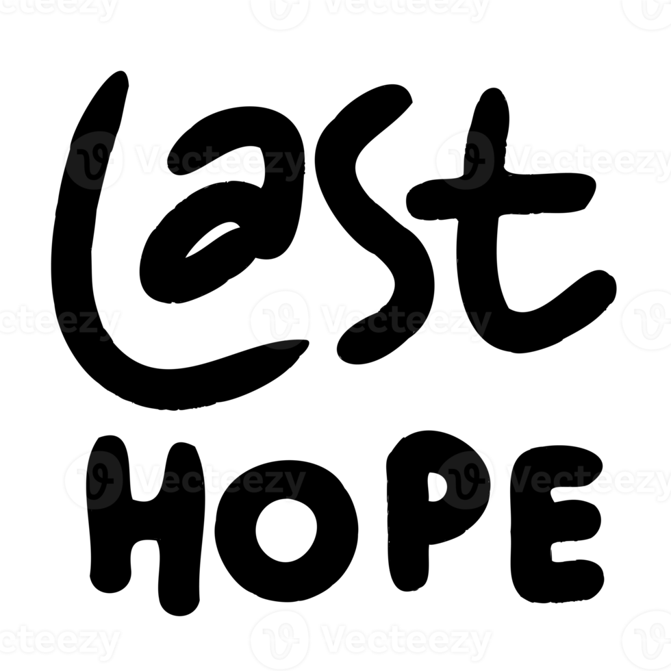 ilustração de texto de palavra de última esperança desenhada à mão para adesivo e elemento de design png