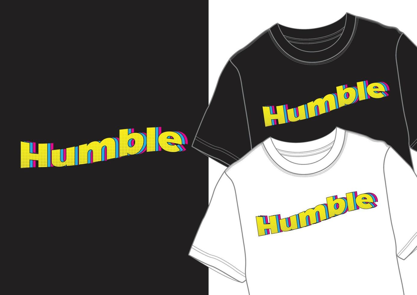 Humble - Tshirt Design vector