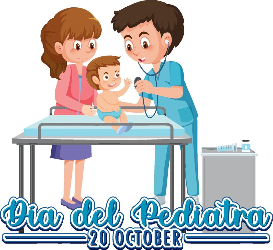 Dia del Pediatra text with cartoon character vector