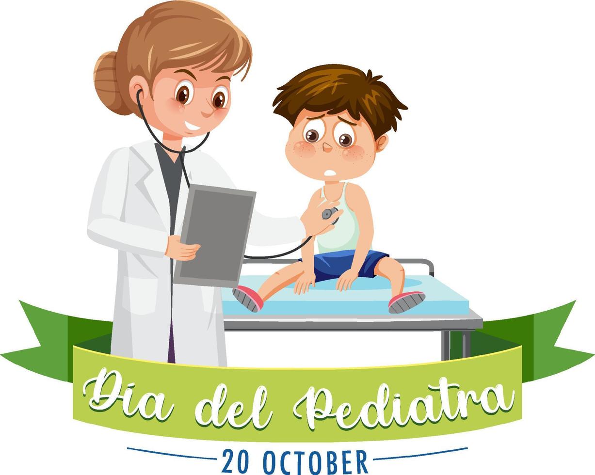 Dia del Pediatra text with cartoon character vector