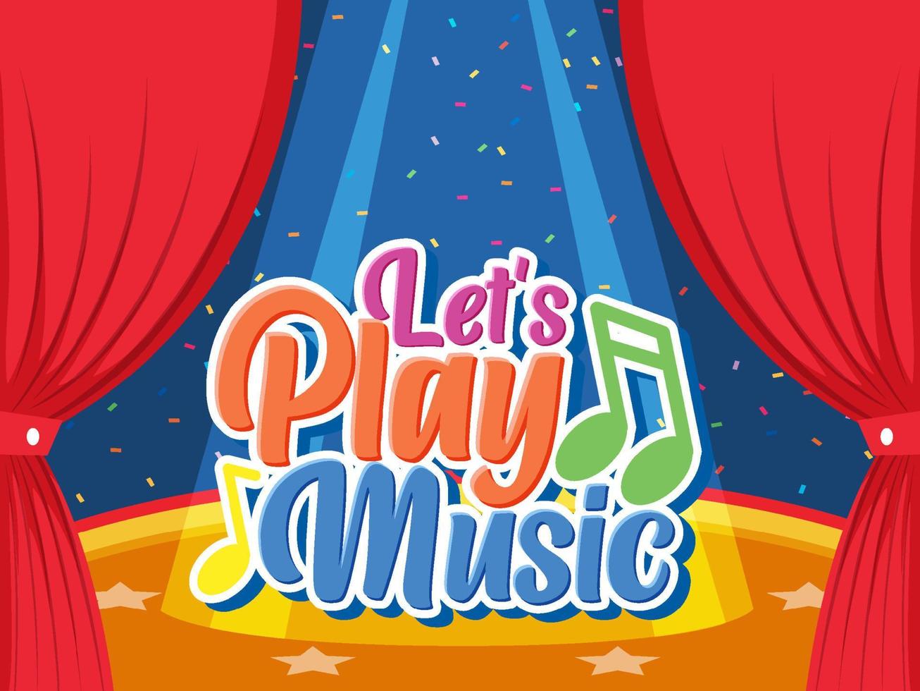 Lets play the music text with background template vector