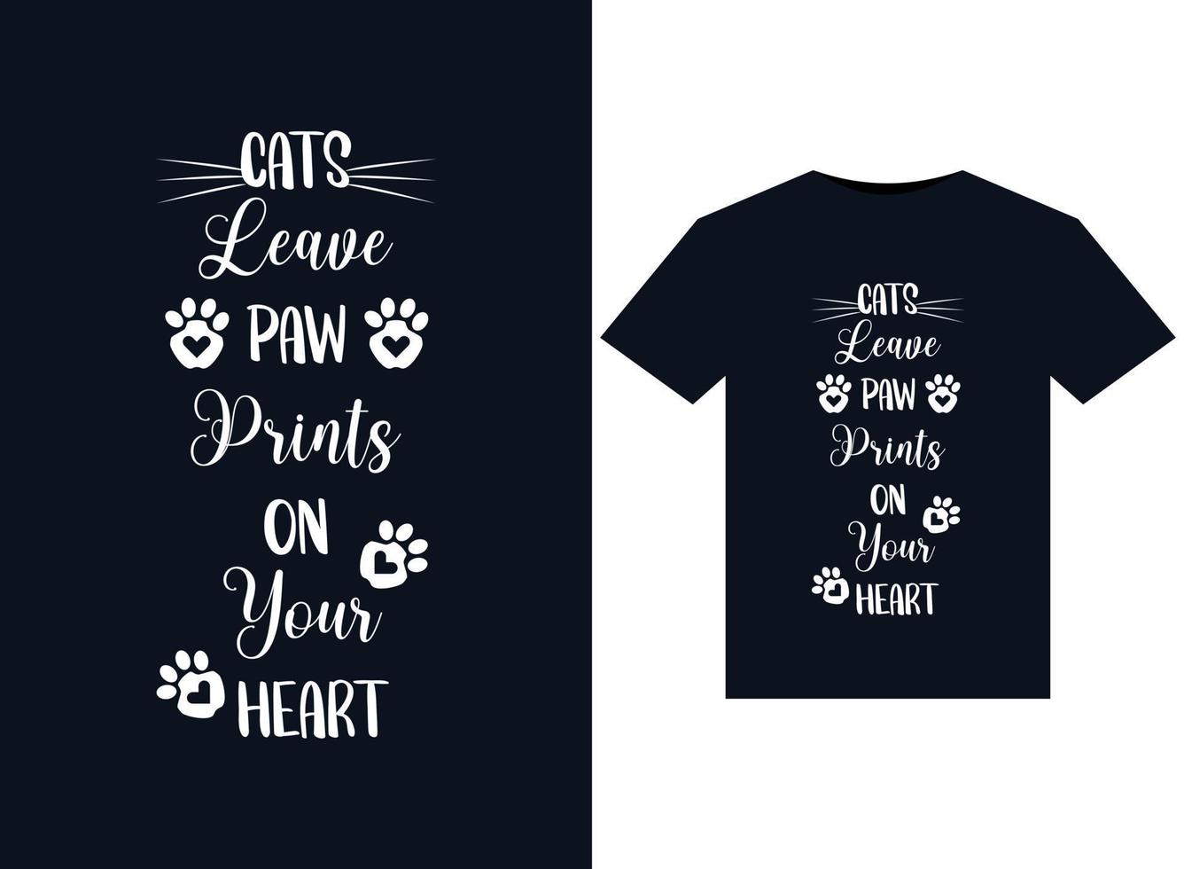 Cats Leave Paw Prints on your illustrations for print-ready T-Shirts design vector