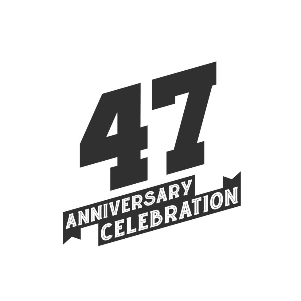 47 Anniversary Celebration greetings card,  47th years anniversary vector