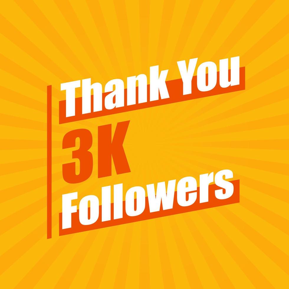 Thanks 3K followers, 3000 followers celebration modern colorful design. vector