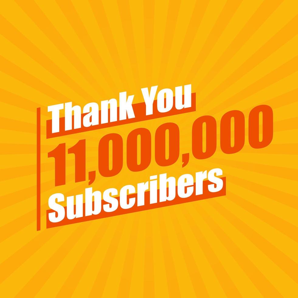 Thanks 11000000 subscribers, 11M subscribers celebration modern colorful design. vector