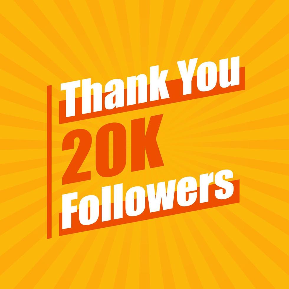 Thanks 20K followers, 20000 followers celebration modern colorful design. vector