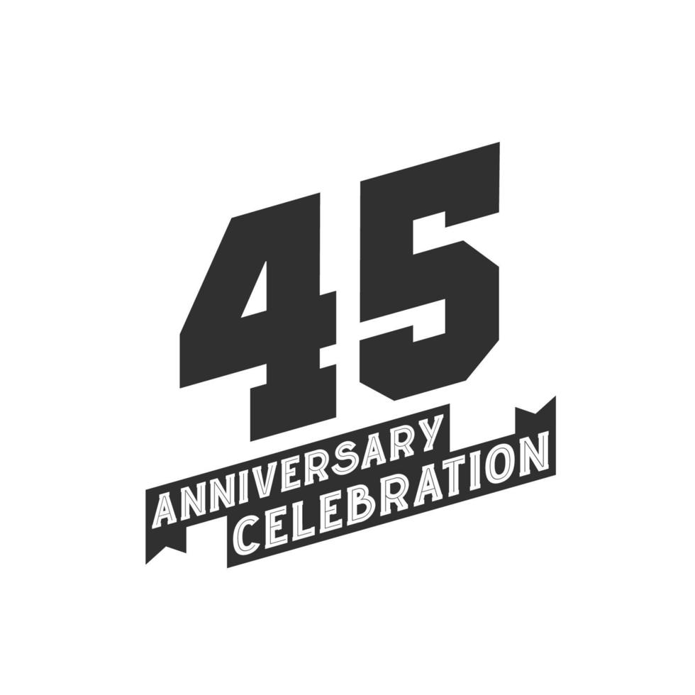 Tarjeta de felicitación de celebración de 45 años, 45 años de aniversario. vector