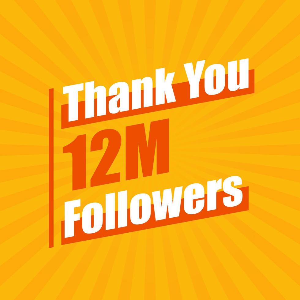 Thanks 12M followers, 12000000 followers celebration modern colorful design. vector