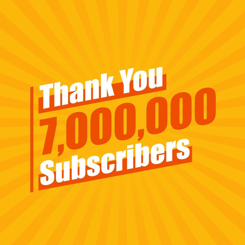 gracias 7000000 suscriptores, 7 millones de suscriptores celebran un diseño moderno y colorido. vector