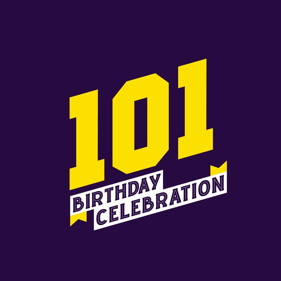 101st Birthday Celebration vector design,  101 years birthday