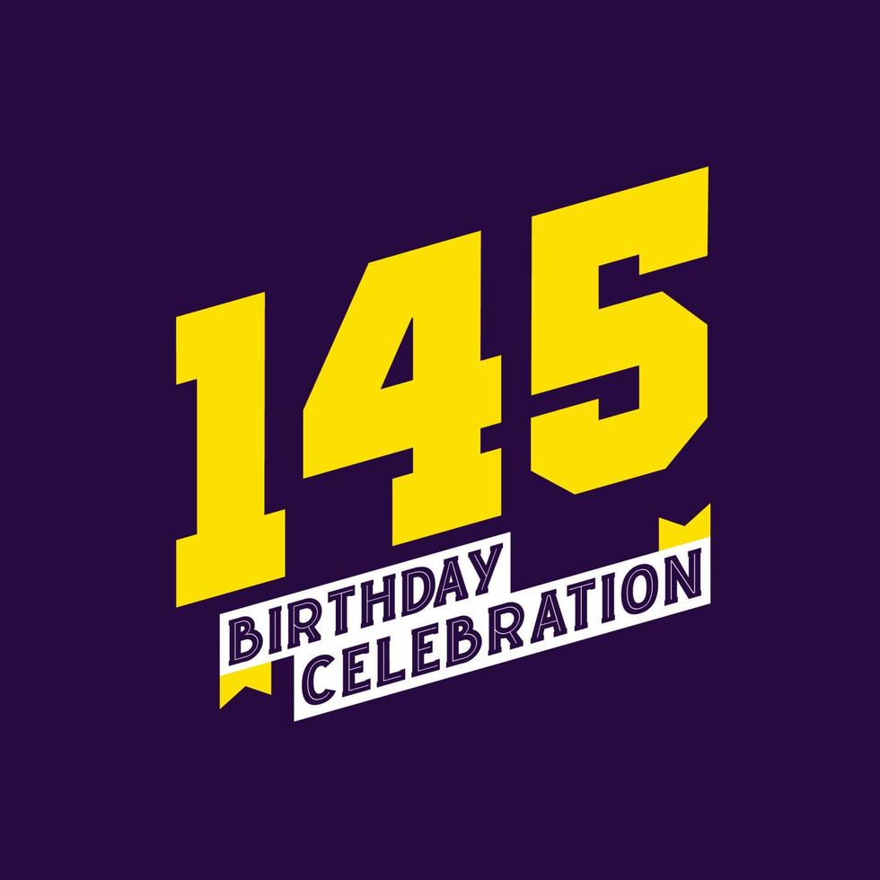Diseño de vector de celebración de cumpleaños 145, cumpleaños de 145 años