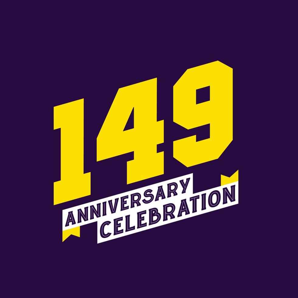 149th Anniversary Celebration vector design,  149 years anniversary