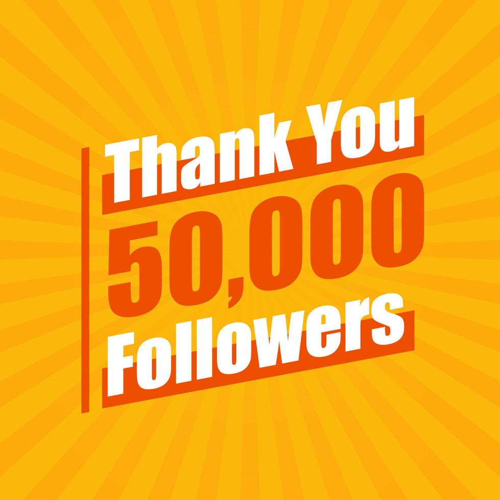 Thanks 50000 followers, 50K followers celebration modern colorful design. vector