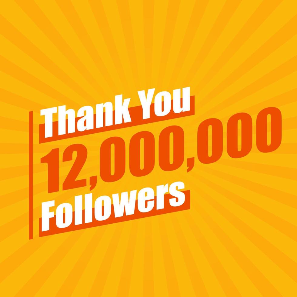 Thanks 12000000 followers, 12M followers celebration modern colorful design. vector