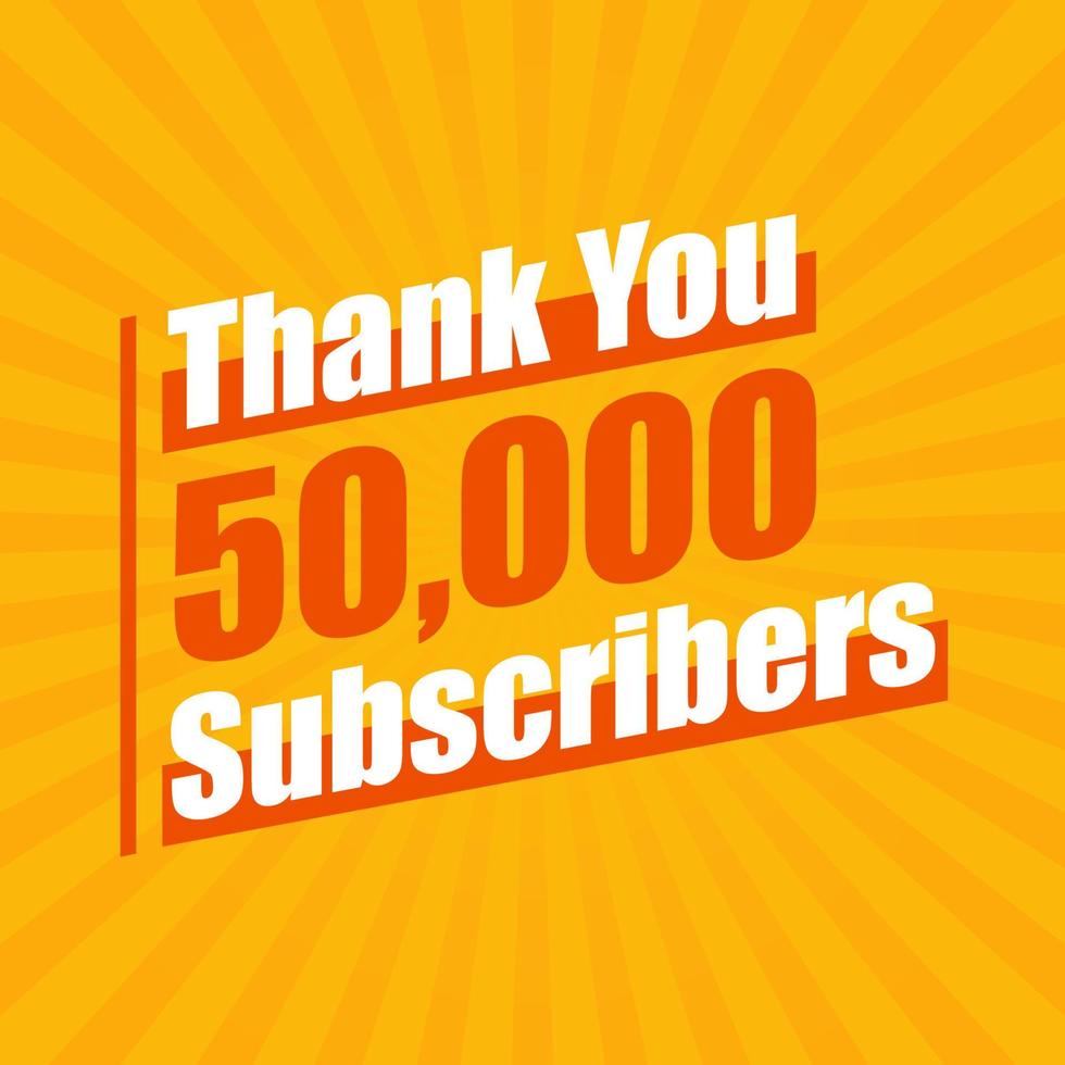 gracias 50000 suscriptores, celebración de 50k suscriptores diseño moderno y colorido. vector