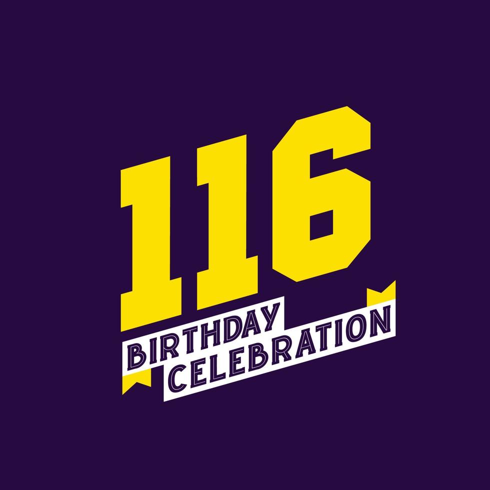 Diseño de vector de celebración de cumpleaños 116, cumpleaños de 116 años