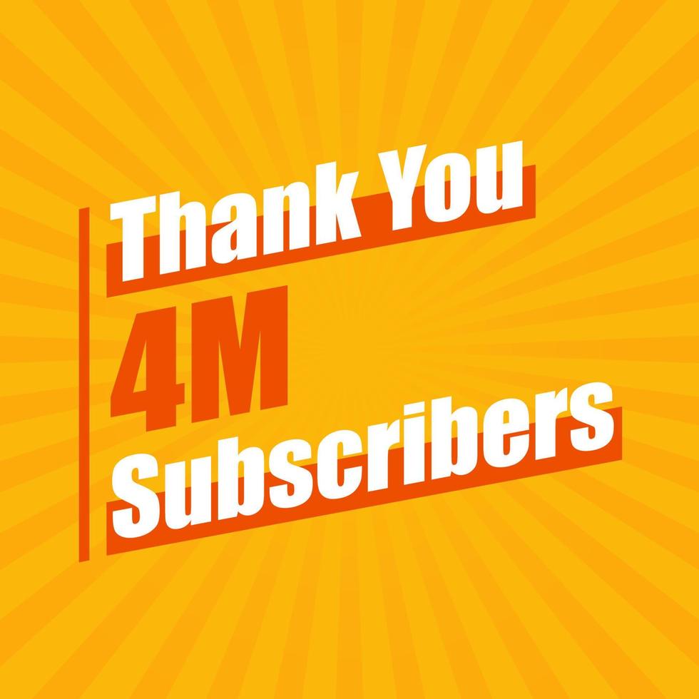 Thanks 4M subscribers, 4000000 subscribers celebration modern colorful design. vector