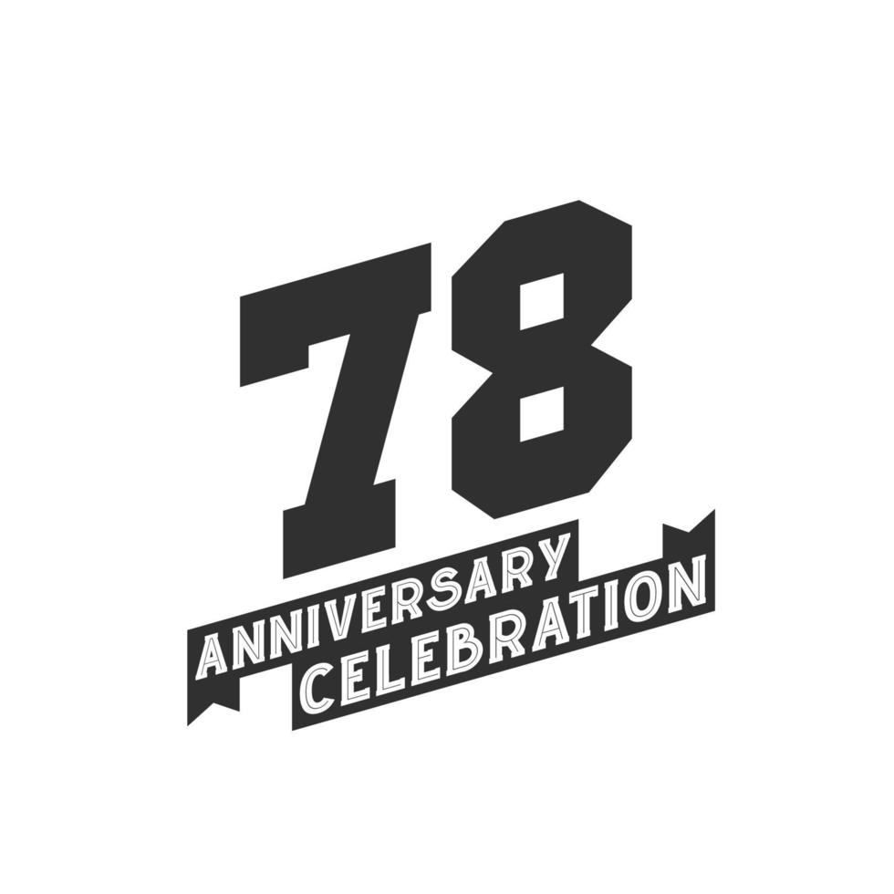 Tarjeta de felicitación de celebración del 78 aniversario, 78 años de aniversario. vector